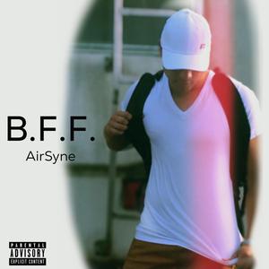 B.F.F.