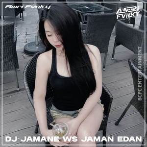 DJ JAMANE WS JAMAN EDAN