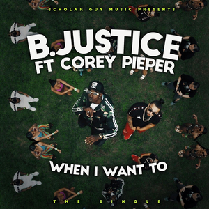 When I Want To (feat. Corey Pieper)