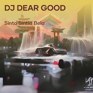 Dj Dear Good