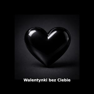 Walentynki bez Ciebie (elementy italo disco polo)
