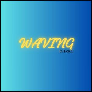 Waving