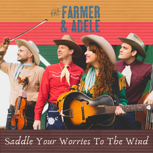 Saddle Your Worries to the Wind