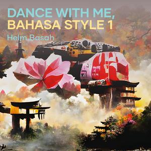Dance with Me, Bahasa Style 1