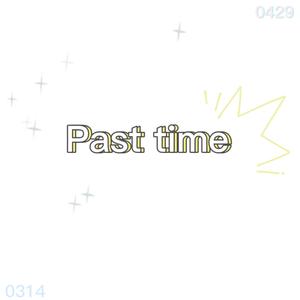 Past time（Prod by 97Virus）