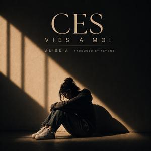Ces vies à moi (feat. Alissia)