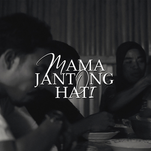 Mama Jantong Hati