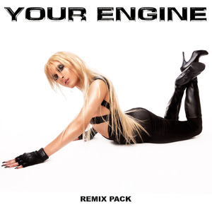 Your Engine (Remix)