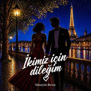 İkimiz İçin Dileğim