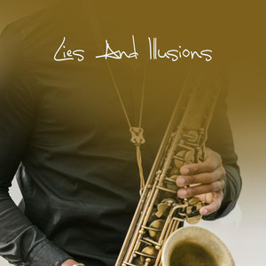 Lies And Illusions