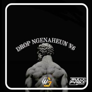 DROP NGENAHEUN V6