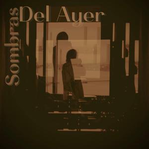 Sombras Del Ayer