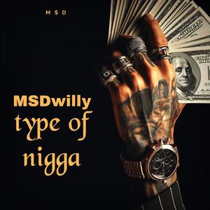 Type of nigga