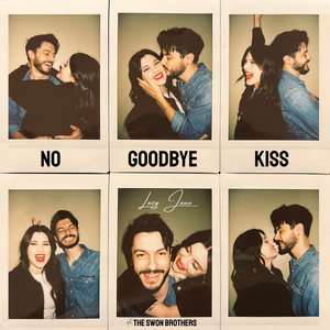 No Goodbye Kiss (feat. The Swon Brothers)