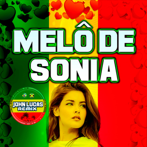 Melô de Sônia (Reggae Remix)
