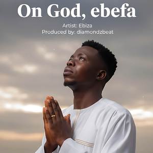 On God- Ebefa