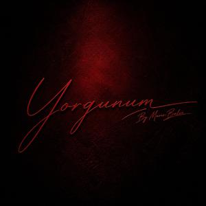Yorgunum