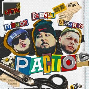 Un Pacto (feat. El brrakiis & Menor)