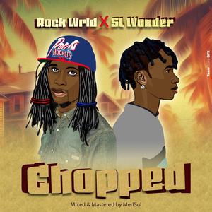 Chopped (feat. SL Wonder)