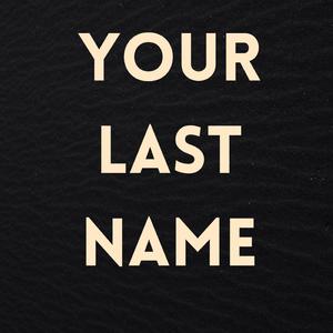 Your Last Name