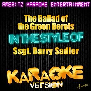The Ballad of the Green Berets (In the Style of Ssgt. Barry Sadler) [Karaoke Version]