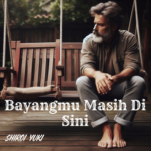 Bayangmu Masih Di Sini