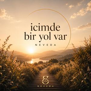 Icimde bir yol var