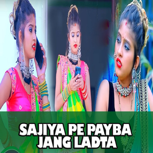 Sajiya Pe Payba Jang Ladta