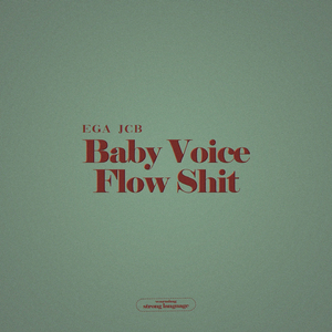 Baby Voice Flow Shit