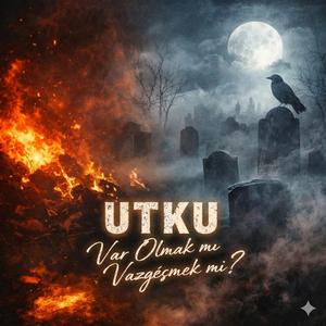 Var Olmak mı, Vazgeçmek mi?