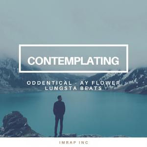 Contemplating (feat. Ay Flower)