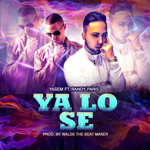Ya Lo Se (feat. Randy Paris)