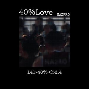 40%Love (prod. by Riven77)