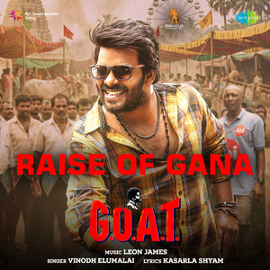 Raise of Gana (From "G.O.A.T")