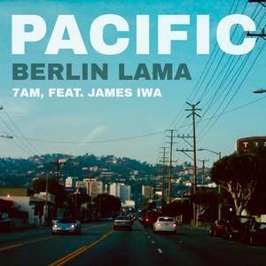 Pacific 7AM (feat. James Iwa)