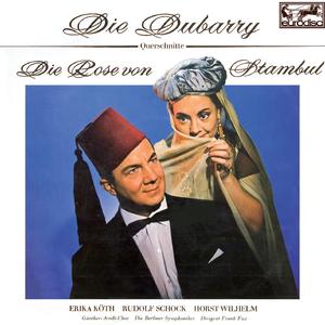 Die Rose von Stambul:Man sagt uns nach - O Rose von Stambul