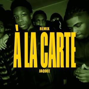 A LA CARTE (JaqDee)