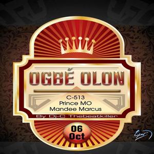 Ogbé Olon (feat. Prince Mo & Mandee Marcus)