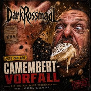 Camembert-Vorfall!