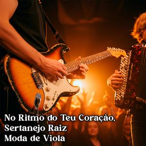 Sertanejo Raiz Moda de Viola - Nosso Amor de Mar e Sertão
