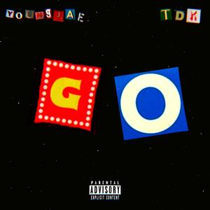 GO (feat. TDK)