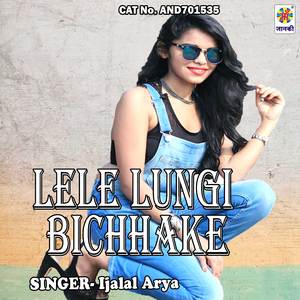 Lele Lungi Bichhake