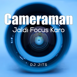 Cameraman Jaldi Focus Karo