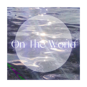 On The World（prod by Leremyc）