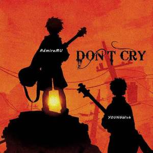 Don’t Cry