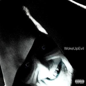 WokeUpEvil (feat. Malisofye)