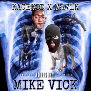 Mike Vick (feat. Kacekid)