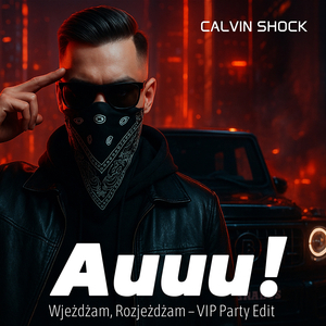 Auuu! (Wjeżdżam, Rozjeżdżam - VIP Party Edit)