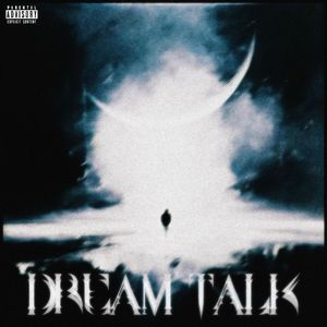 Dream talk（prod.No birthday）