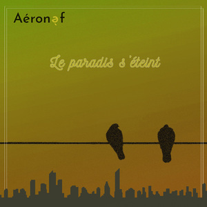 Le paradis s'éteint